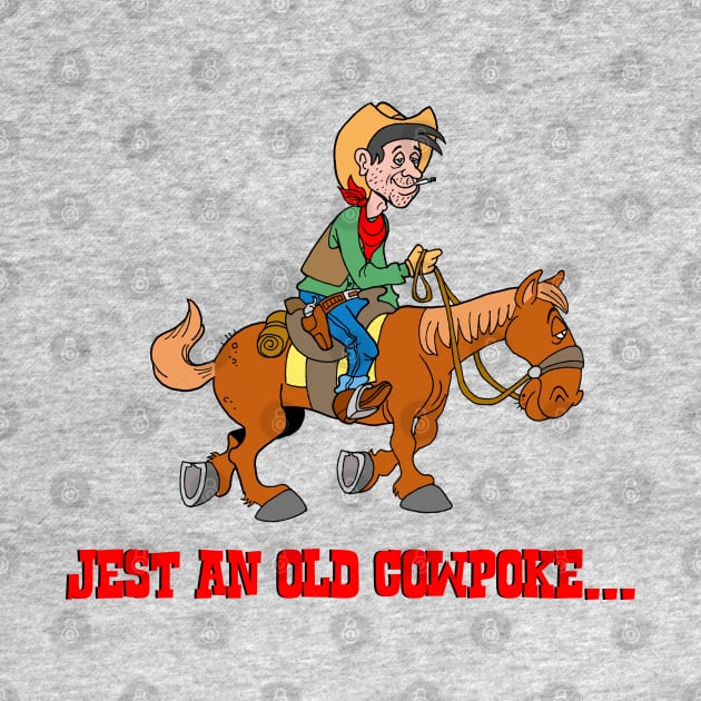 Jest An Old Cowpoke by AceToons